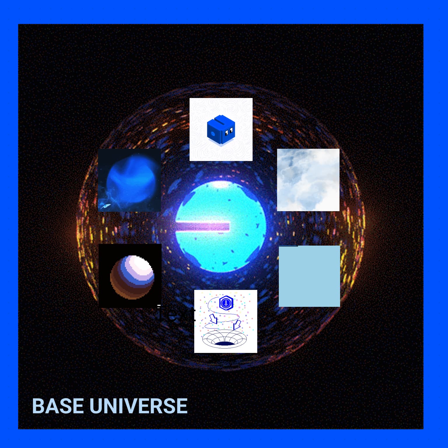 BASE UNIVERSE...