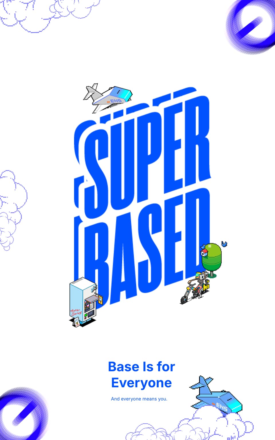 Base is for everyone