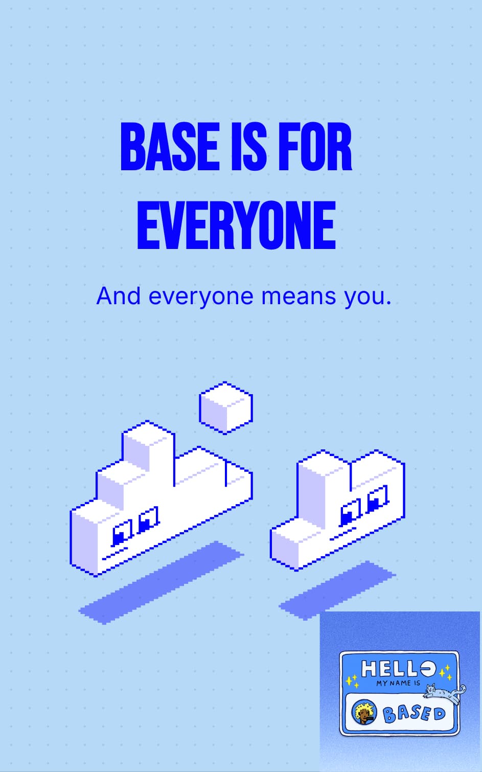 base is for everyone
