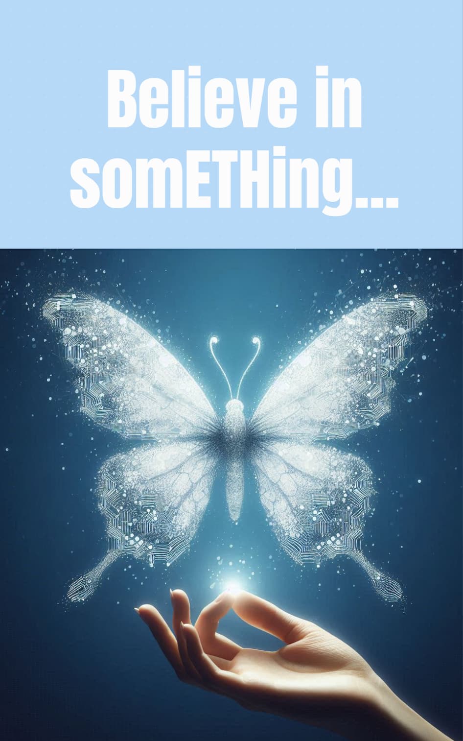 Believe in somETHing