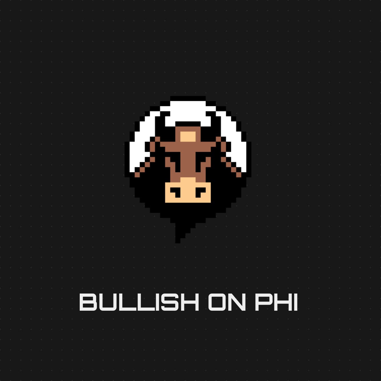 BULLISH ON PHI