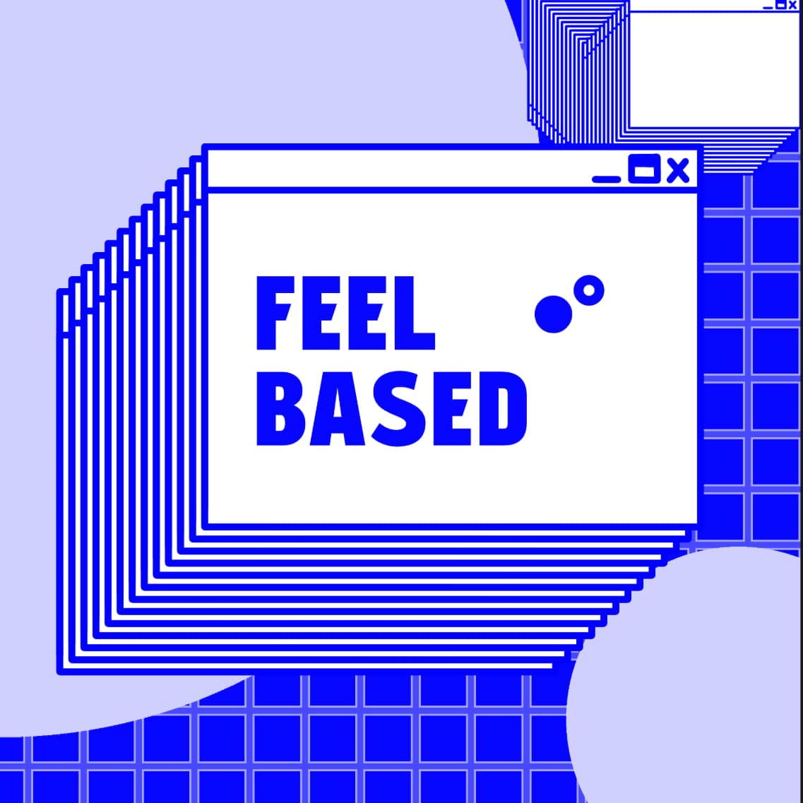 Feel Based!